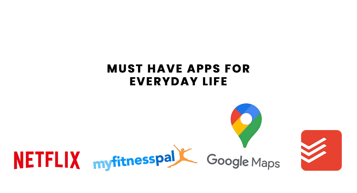 Must have apps for everyday life