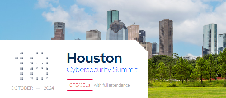 houston cybersecurity summit 18 october 2024